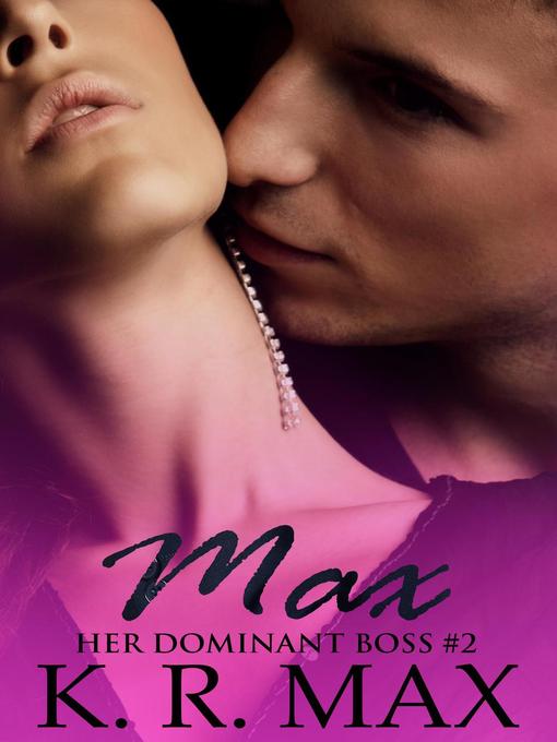 Title details for Max by K. R. Max - Available